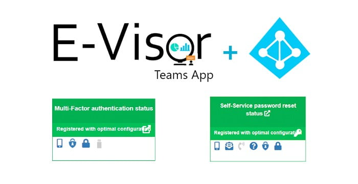 Optimized MFA and SSPR using E-Visor Teams app and AADP