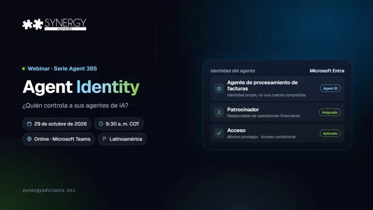 Agent Identity: ¿Quién controla a sus agentes de IA? · Synergy Advisors, 29 de octubre de 2026 · Latinoamérica