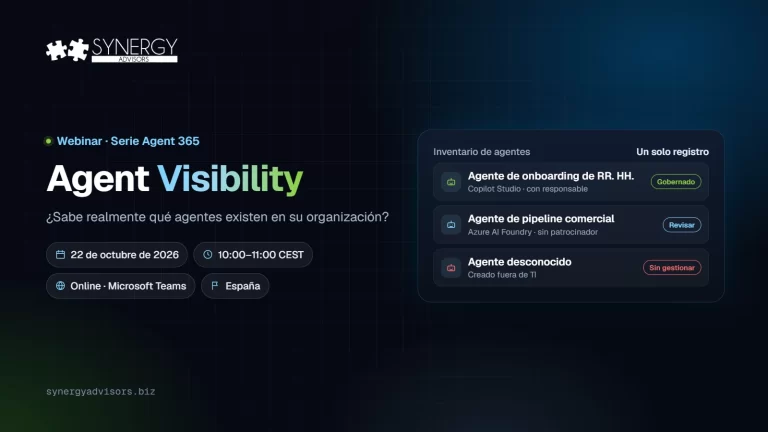 Agent Visibility: ¿Sabe realmente qué agentes existen en su organización? · Synergy Advisors, 22 de octubre de 2026 · España