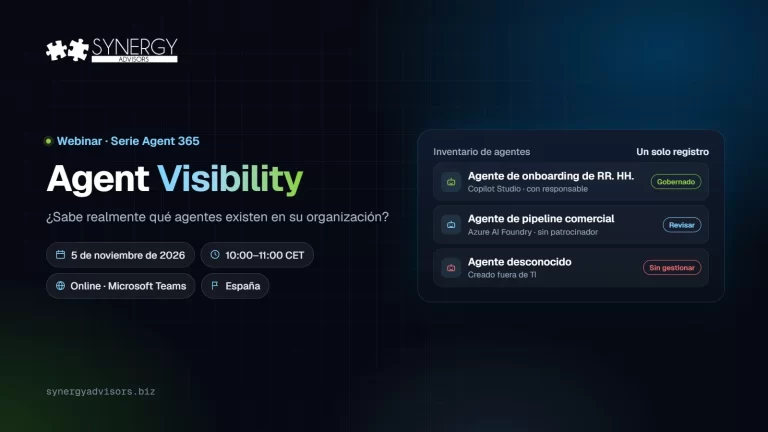 Agent Visibility: ¿Sabe realmente qué agentes existen en su organización? · Synergy Advisors, 5 de noviembre de 2026 · España