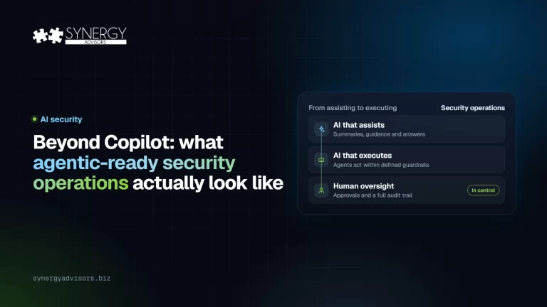 Beyond Copilot: what agentic-ready security operations actually look like · Synergy Advisors