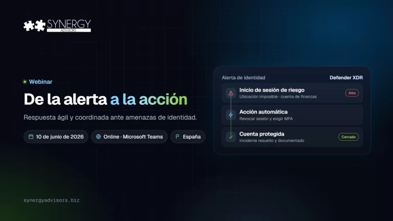 De la alerta a la acción: Respuesta ágil y coordinada ante amenazas de identidad · Synergy Advisors, 10 de junio de 2026 · España