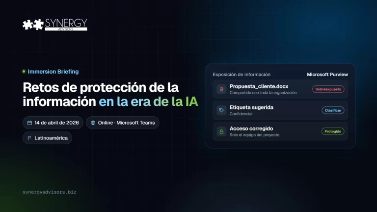 Retos de protección de la información en la era de la IA · Synergy Advisors, 14 de abril de 2026 · Latinoamérica